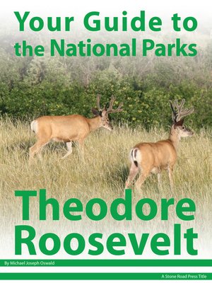 cover image of Your Guide to Theodore Roosevelt National Park